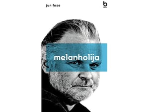 Melanholija I i II - Jun Fose