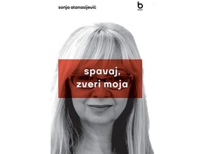 Spavaj, zveri moja - Sonja Atanasijević