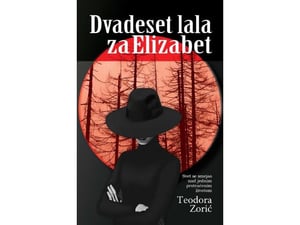 Dvadeset lala za Elizabet - Teodora Zorić