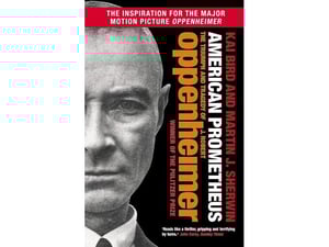 American Prometheus: The Triumph and Tragedy of J. Robert Oppenheimer - Kai Bird, Martin J. Sherwin