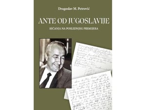 Ante od Jugoslavije - Dragoslav M. Petrović
