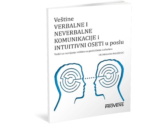 Provens Veština verbalne i neverbalne komunikacije i intuitivni oseti u poslu