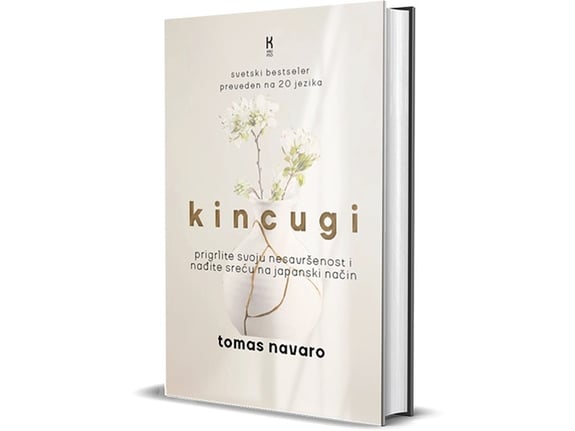Kincugi: prigrlite svoje nesavršenosti i nađite sreću na japanski način - Tomas Navaro