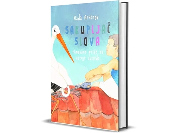 Sakupljač slova: rimovane priče – priručnik za učenje abecede - Nada Arsenov