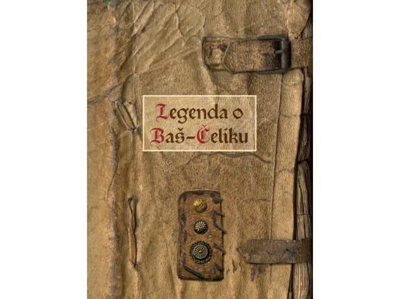 Legenda o Baš - Čeliku