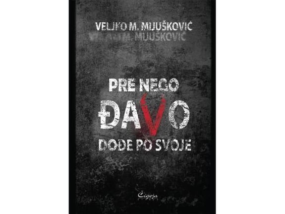 Pre nego đavo dođe po svoje