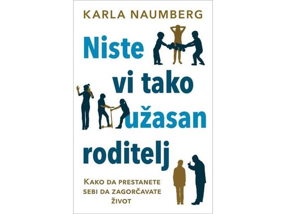 Niste vi tako užasan roditelj