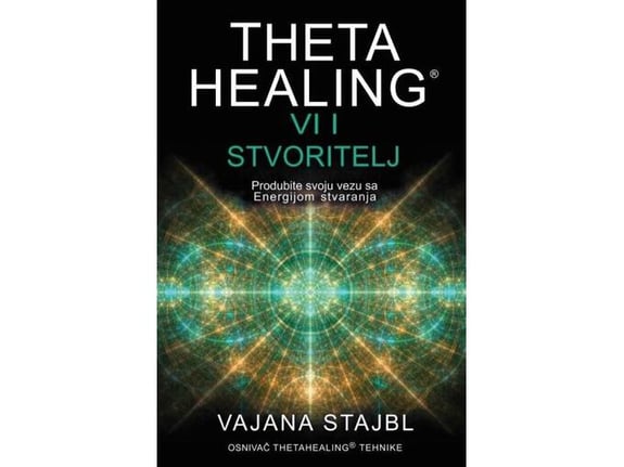 ThetaHealing: Vi i stvoritelj