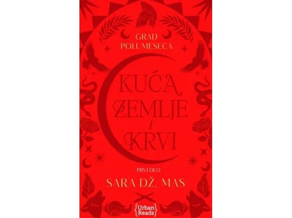 Grad polumeseca 1: Kuća zemlje i krvi - Sara Dž. Mas