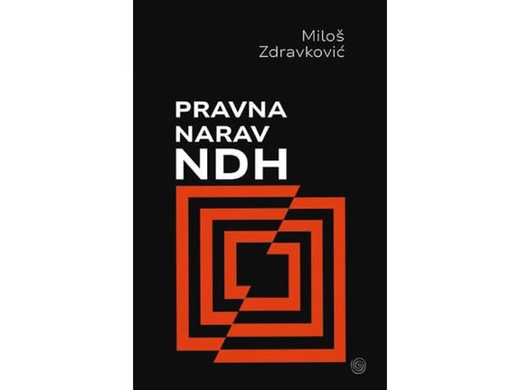 Pravna narav NDH - Miloš Zdravković