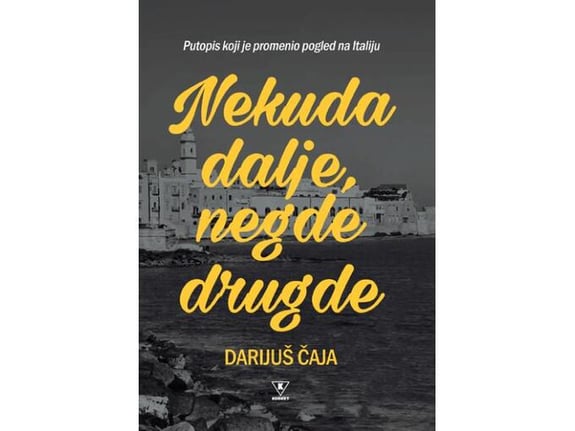 Nekuda dalje, negde drugde - Darijuš Čaja