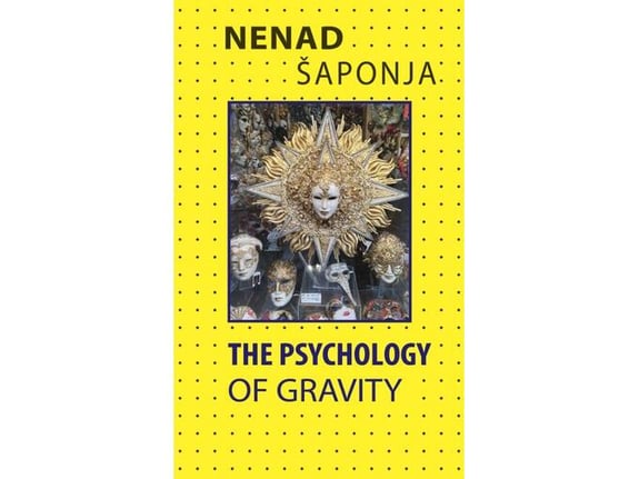 The Psychology of Gravity - Nenad Šaponja
