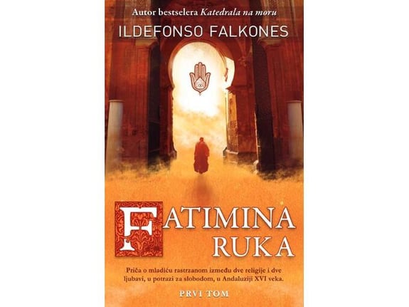 Fatimina ruka - I tom - Ildefonso Falkones