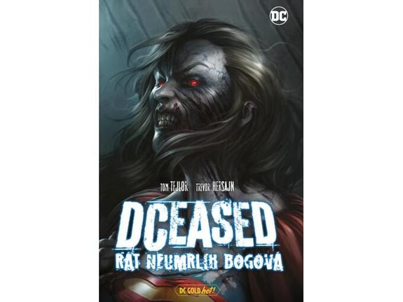 Rat neumrlih bogova DCeased - Tom Tejlor, Trevor Hersajn