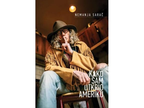 Kako sam otkrio Ameriku - Nemanja Sarač