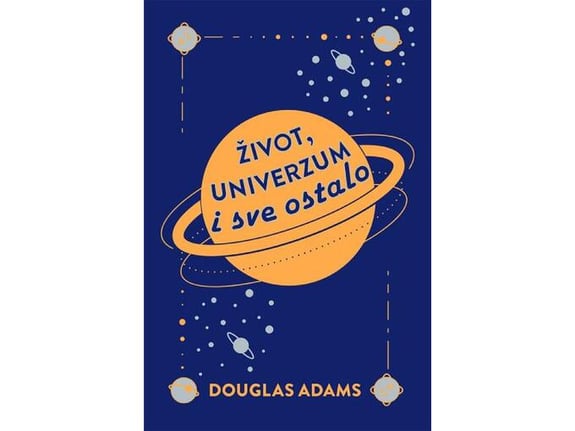 Život, univerzum i sve ostalo - Douglas Adams