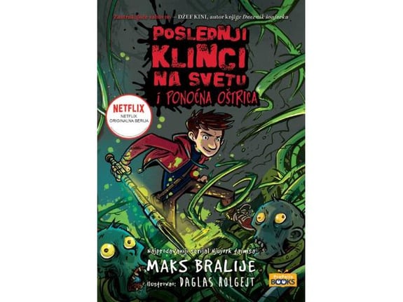 Poslednji klinci na svetu i ponoćna oštrica - Maks Bralije