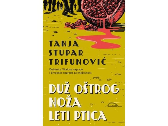 Duž oštrog noža leti ptica - Tanja Stupar Trifunović