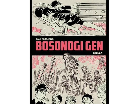 Bosonogi gen, knjiga 5 - Keiji Nakazawa