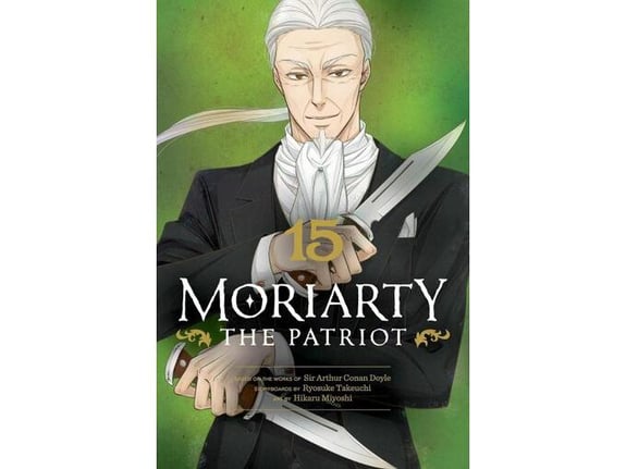 Moriarty the Patriot, Vol. 15 - Ryosuke Takeuchi
