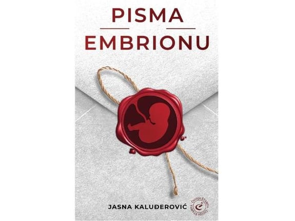 Pisma embrionu - Jasna Kaluđerović