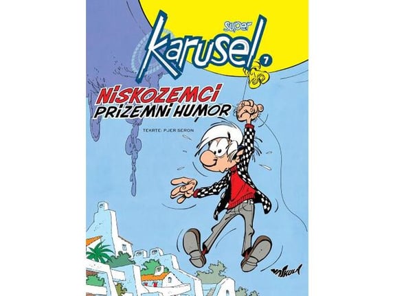 Super Karusel 7: Niskozemci - Prizemni humor - Pjer Seron