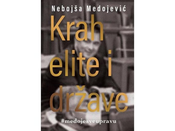 Krah elite i države - Nebojša Medojević