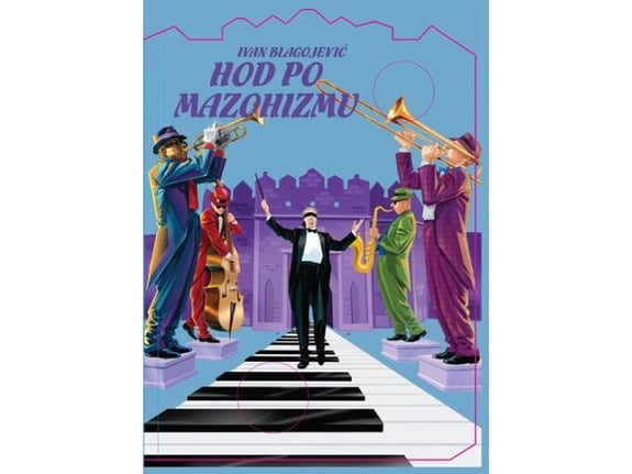 Hod po mazohizmu - Ivan Blagojević