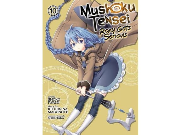 Mushoku Tensei: Roxy Gets Serious, Vol. 10 - Rifujin na Magonote