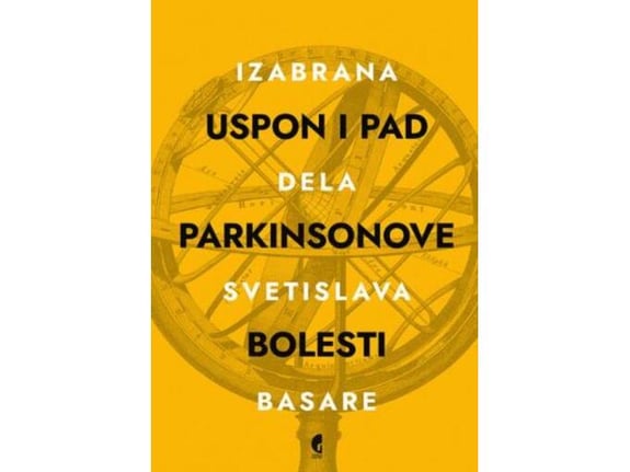 Uspon i pad Parkinsonove bolesti - Svetislav Basara
