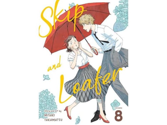 Skip and Loafer, Vol. 8 - Misaki Takamatsu