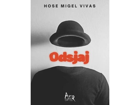 Odsjaj - Hose Migel Vivas