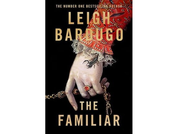 The Familiar - Leigh Bardugo