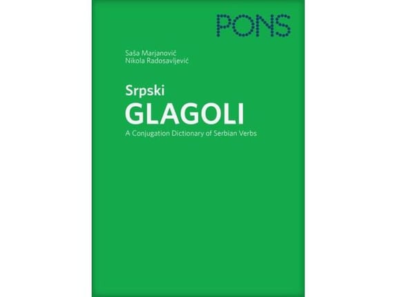 PONS Srpski glagoli - konjugacijski rečnik glagola srpskog jezika - Saša Marjanović, Nikola Radosavljević