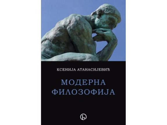 Moderna filozofija - Ksenija Atanasijević