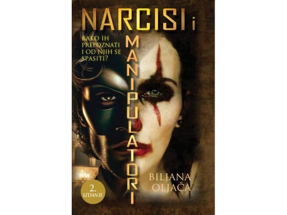 Narcisi i manipulatori - Biljana Oljača