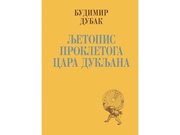 Ljetopis prokletoga cara Dukljana - Budimir Dubak