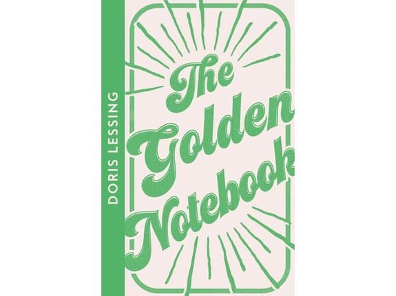 The Golden Notebook - Doris Lessing
