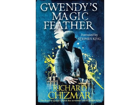 Gwendy's Magic Feather - Richard Chizmar