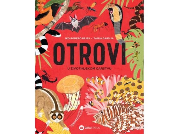 Otrovi u životinjskom svetu - Tanja Garsija, Iko Romero Rejes