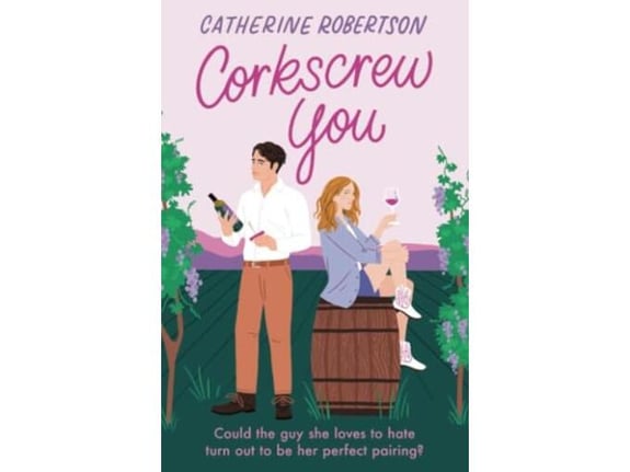 Corkscrew You - Catherine Robertson