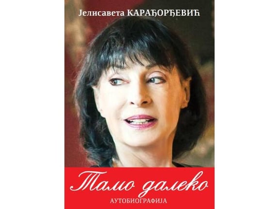 Tamo daleko - Jelisaveta Karađorđević