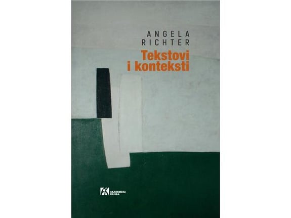 Tekstovi i konteksti - ogledi (ne samo) o srpskoj književnosti i kulturi - Angela Richter