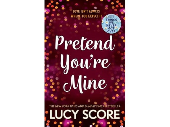 Pretend You're Mine - Lucy Score