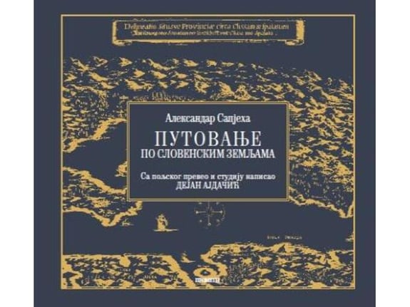 Putovanje po slovenskim zemljama - Aleksandar Sapjeha