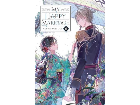 My Happy Marriage, (Light novel), Vol. 6 - Akumi Agitogi