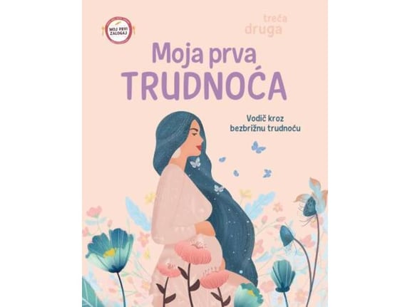 Moja prva trudnoća - Grupa autora