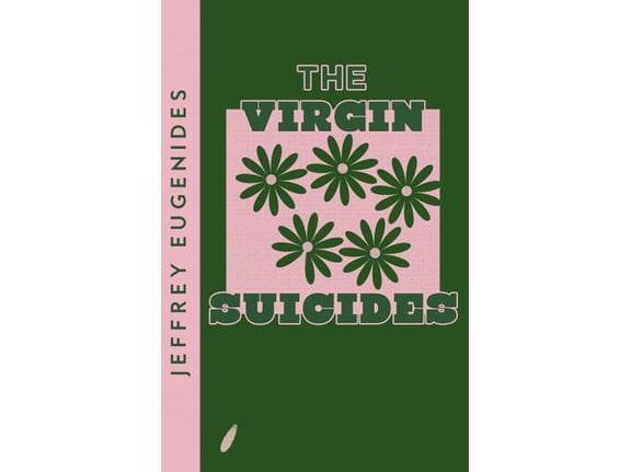 The Virgin Suicides - Jeffrey Eugenides