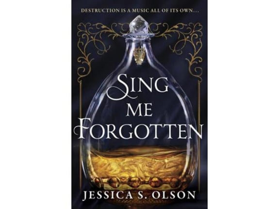 Sing Me Forgotten - Jessica S. Olson