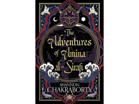 The Adventures of Amina Al-Sirafi - Shannon Chakraborty